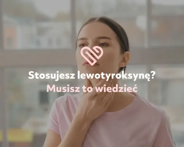 Kobieta dotyka szyi, na zdjęciu widoczny symbol serca i tekst "Stosujesz lewotyroksynę? Musisz to wiedzieć".